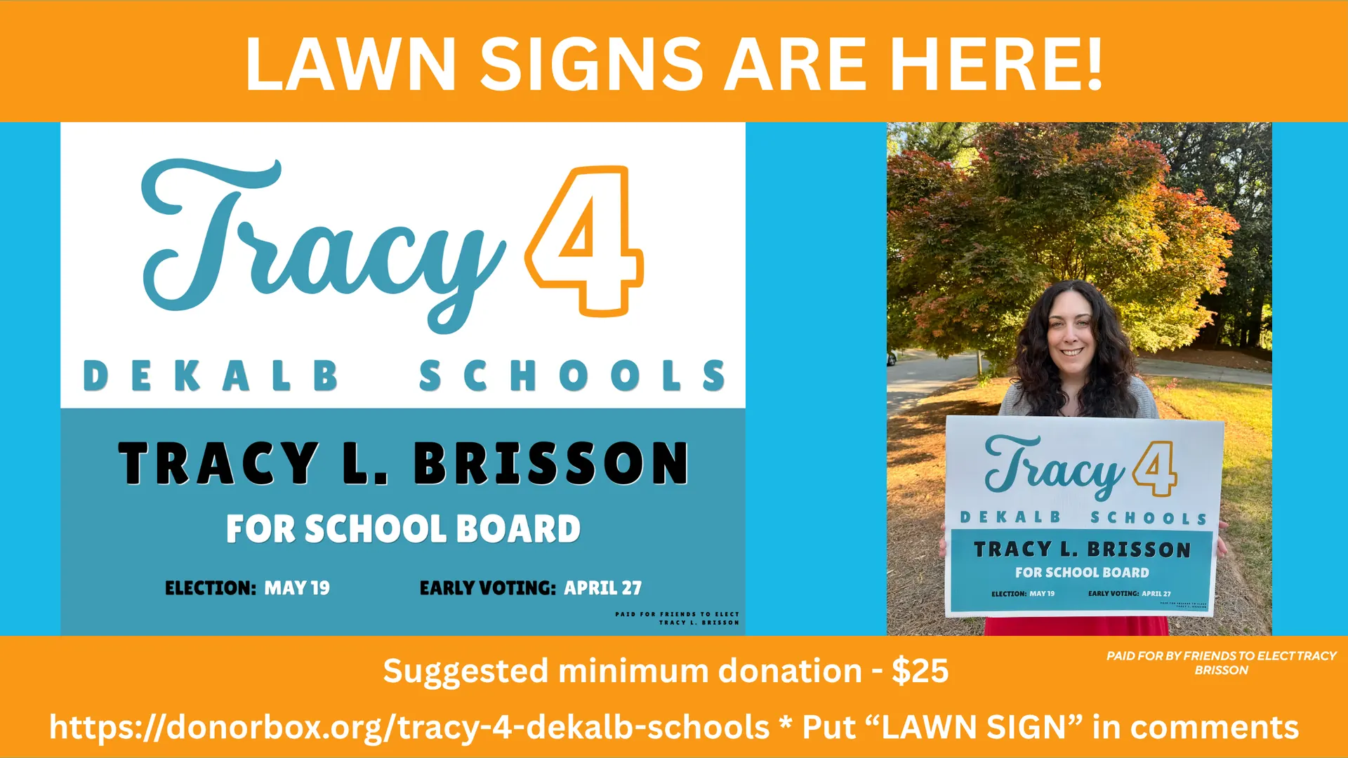 Lawn signs are here — $25 suggested donation. Visit donorbox.org/tracy-4-dekalb-schools to order one.